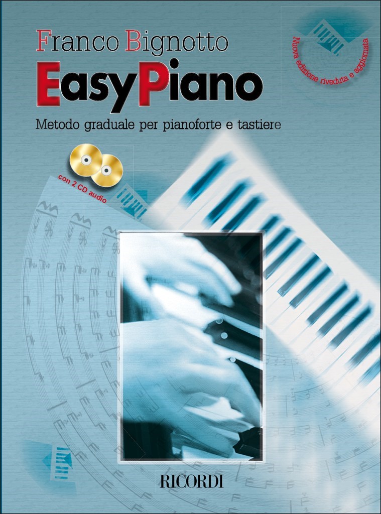 Easy Piano. Metodo Graduale Per Pianoforte E